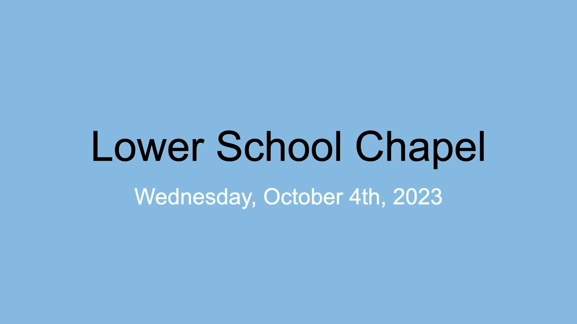 Lower School Chapel - October 2023