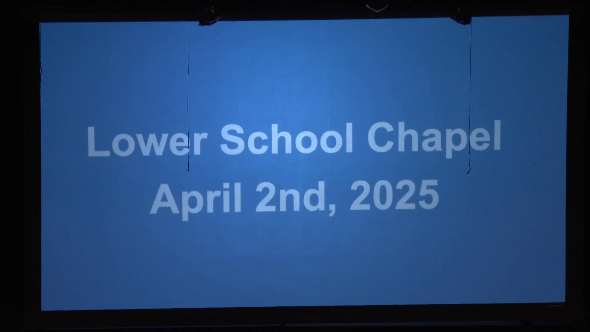 Lower School Chapel - 04-02-25